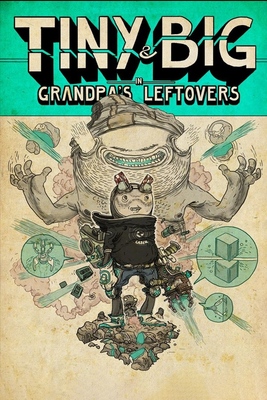 Tiny and Big-Grandpas Leftovers